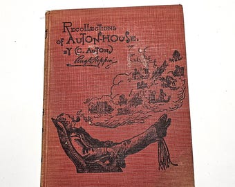 1909 Recollections Of Auton House