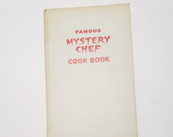 1949 The Mystery Chefs Own Cook Book