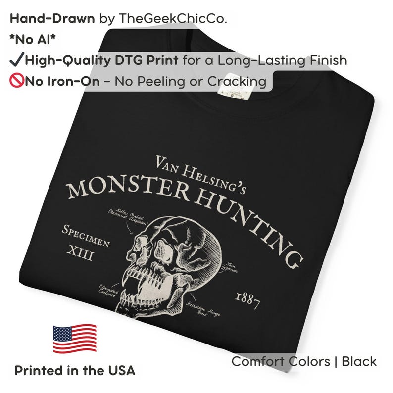May include: Black t-shirt featuring a detailed skull graphic with the text "Van Helsing's Monster Hunting" and "Specimen XIII 1887." The shirt is hand-drawn and printed in the USA with a high-quality DTG print for a long-lasting finish.