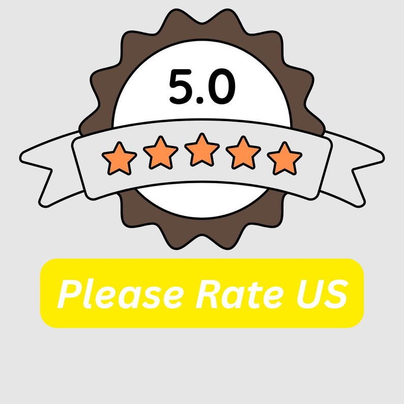 May include: A graphic with a brown and white badge shape, a banner with five orange stars, and the number 5.0. Below the badge is a yellow rectangle with the text "Please Rate US".