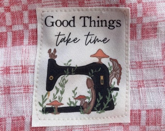 Good Things Take Time Label - Organic Cotton Fabric Tag, Sewing Label for Quilts, Blankets, and Handmade Items
