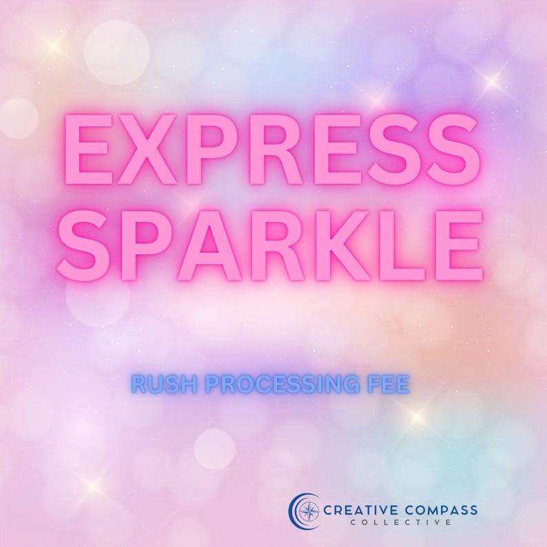 May include: A pink and blue gradient background with a neon pink text overlay that reads "EXPRESS SPARKLE RUSH PROCESSING FEE". The text is surrounded by white and gold glitter. Below the text is a logo for Creative Compass Collective.