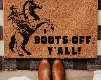 Boots Off Y'all Doormat | Texas Doormat | Western Decor Doormat | Ranch Welcome Mat | Western Style Decor | Funny Doormat | Modern Cowboy