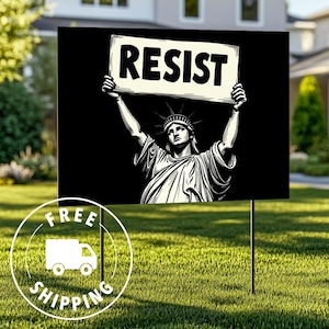 RESIST Yard Sign | Pro Women&#39;s Rights | Lady Liberty Sign | Resist Protest Sign | RESIST Statue of Liberty Protest Art | Activist Poster