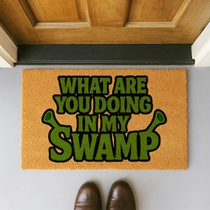 What Are You Doing In My Swamp Doormat | Front Door Decor | Unique Gift | Colorful Doormat | Shrek Inspired Doormat | Movie Lover Gifts
