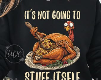 Funny Thanksgiving Turkey PNG | Stuff Itself Turkey Design | Thanksgiving Sublimation | Fall Holiday Digital Download