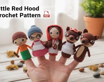 Little Red Riding Hood Finger Puppets Crochet Pattern, No-Sew Amigurumi, Friendly Project, Little Red Riding Hood, Grandma, Wolf, Woodcutter