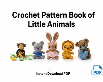 Book of Little Animals Crochet Pattern PDF, No-Sew Amigurumi Animal Projects, Plush Toy Gift, Easy Kawaii Handmade Pattern, Digital Download