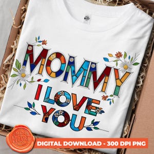 Vitral Floral MOMMY PNG, Clipart Dia das Mães, Presente DIY para Mãe, Arquivo Digital Mãe Eu Te Amo, Design Floral por Sublimação, Download Instantâneo