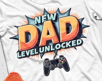 New Dad Level Unlocked PNG, Retro Gamer Baby Announcement, Vintage Video Game Dad Shirt, Funny Digital Download, Gamer Dad Tee Retro Design