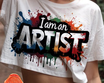I Am an Artist PNG, Paint Splash Sublimate (Digital Download)