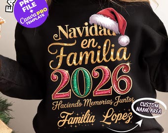 Navidad en Familia 2026 PNG, Mexican Family Christmas Shirt, Editable Canva Template, Personalized Family Name Holiday Design, Hispanic Xmas