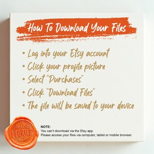 May include: A white square graphic with instructions on how to download files from Etsy. The text is in a handwritten style, with an orange banner at the top that reads "How To Download Your Files". A wax seal is in the bottom left corner.