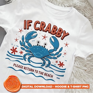 Wenn Crabby zum Strand-T-Shirt PNG zurückkehrt, niedliche blaue Krabbe scherzt Hemd-Design, Sommerferien-Sublimations-Clipart, Aufbügeln-Strandzitat-T-Shirt