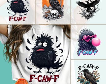 Funny F-caw-F Crow PNG Bundle | Sarcastic Raven T-Shirt & Sweatshirt Designs | Sublimation Clipart for DIY Iron-On Projects