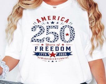 USA 250 Years Of Freedom Patriotic Graphic T Shirt Fourth Of July Unisex S-3XL