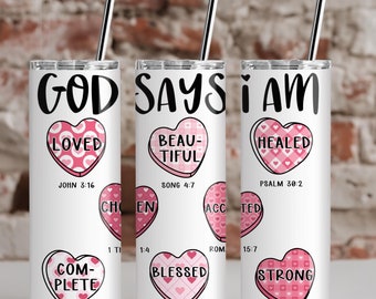 God Says I Am, 20oz Tumbler, Christian, Tumbler Cup with Straw & Lid, Valentine's Gift, Bible Verse Tumbler, Coffee, Cute Gift