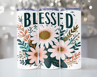 Blessed, Floral, 20oz Tumbler, Tumbler Cup with Straw & Lid, Cute Gift, Christian, Coffee