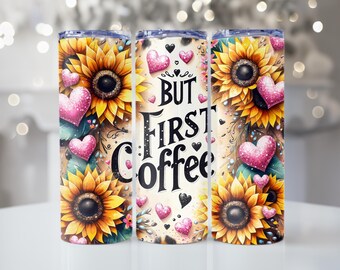 But First Coffee, Sunflower, Floral, Leopard Print,  20oz Tumbler, Tumbler Cup with Straw & Lid, Cute Gift, Coffee