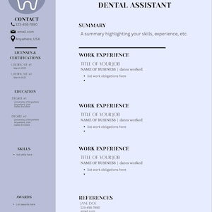 May include: A dental assistant resume template with a light blue and white color scheme. The resume includes sections for contact information, summary, work experience, skills, and references. The name "Jane Doe" is prominently displayed.