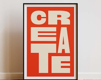 Create Modern Typography Poster Trendy Motivational Wall Art, Bold Type Aesthetic Decor for Home and Office, Instant Digital Download
