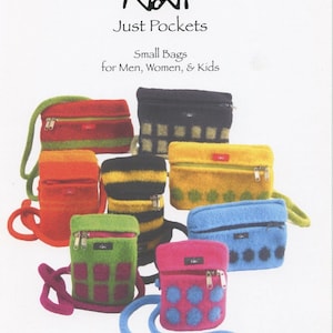 May include: A collection of nine small, colorful, fuzzy bags with zipper closures and shoulder straps. The bags are made of felted wool and feature different patterns, including checkered, striped, and polka dot designs. The bags are arranged in a semi-circle on a white background. The title "Just Pockets" is printed above the bags, and the text "Small Bags for Men, Women, & Kids" is printed below the bags.
