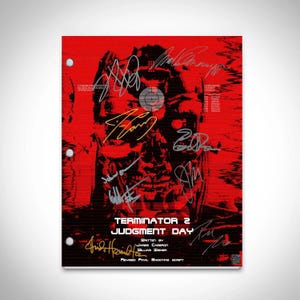 May include: A red and black movie script cover with the title "Terminator 2 Judgment Day" and the words "Revised Final Shooting Script". The cover features a close-up of the Terminator's face with several signatures in silver and gold ink.