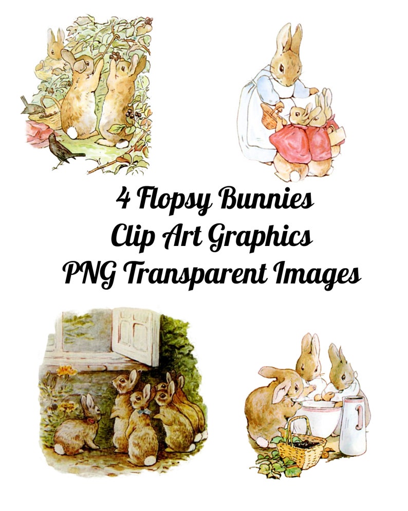 4 Peter Rabbit Flopsy Bunnies Clip Art Transparent PNG Files Instant Download, Beatrix Potter Transparent Art Images image 1