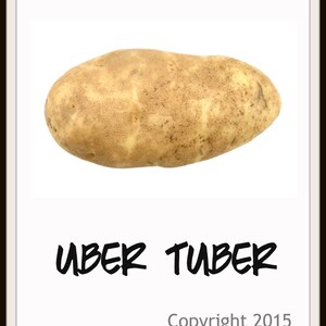 May include: A single, large, brown potato with a rough, textured skin. The potato is isolated on a white background. The text "UBER TUBER" is written in black below the potato, with "Copyright 2015" written in smaller black text below that.