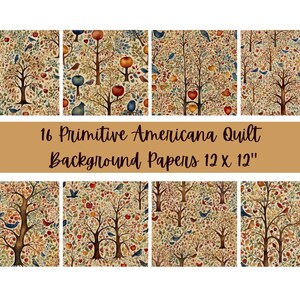 May include: 16 Primitive Americana Quilt Background Papers 12 x 12" - A collage of 16 digital paper designs featuring a repeating pattern of stylized trees with red apples, blue birds, and green leaves on a beige background.