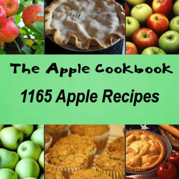 The Apple Cookbook:   1165 Apple Recipes Instant Download ebook PDF File