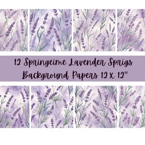 Lavender Sprigs Digital Paper Pack | 12x12" Spring Botanical  Floral Backgrounds |  Scrapbook Papers,    Instant Download, Commercial Use
