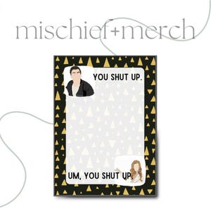 You Shut Up. Um, YOU Shut Up. Notepad | Sassy To-Do List | Funny Productivity Notepad | Work & Life Planner | Tear-Off Notepad