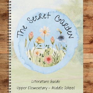 May include: A spiral-bound literature guide titled The Secret Garden for Upper Elementary - Middle School. The cover features a central light blue watercolor circle containing a floral illustration of daisies and wildflowers in pink, yellow, and blue.