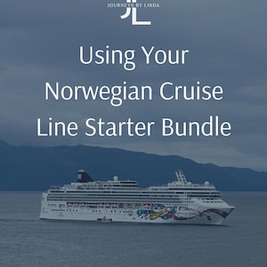 May include: A cruise ship sailing on the ocean under a cloudy sky. The ship is white with colorful accents and the text "Norwegian Jewel" on the side. The image includes the text "Using Your Norwegian Cruise Line Starter Bundle" and the logo "Journeys by Linda".