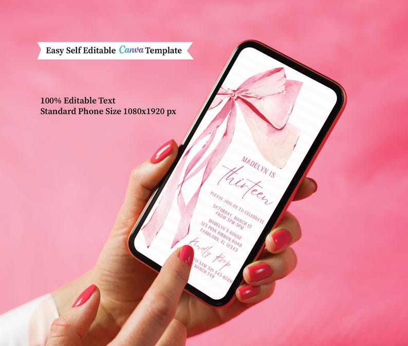 May include: A smartphone displaying a pink invitation design for a thirteenth birthday. The invitation features a watercolor bow and the text "Madelyn is thirteen." Additional text includes event details and contact information. The phone is held against a pink background.