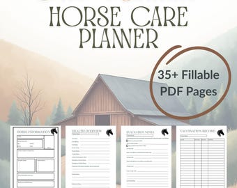 May include: A digital download titled "The Ultimate Horse Care Planner" with 35+ fillable PDF pages. The image features a barn illustration and sample pages for horse information, health overview, evacuation notes, and vaccination records.