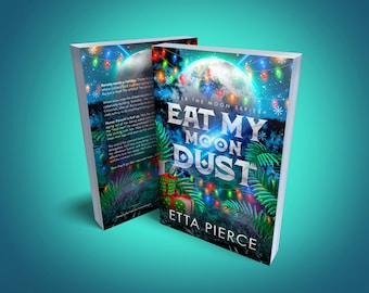 Signed Book - Eat My Moon Dust