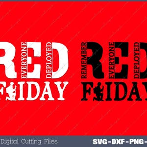 May include: Red Friday graphic design with the words "Remember Everyone Deployed" stacked vertically and the word "RED" in large letters. The words are in white with a black outline. The words "FIDAY" are in white with a black outline. The graphic is on a red background.