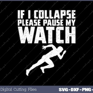 May include: White text on a black background reads "If I collapse please pause my watch". A white silhouette of a runner is below the text.