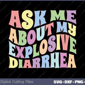 Fragen Sie mich nach meinem explosiven Durchfall Edgy Erwachsene Humor Lustig