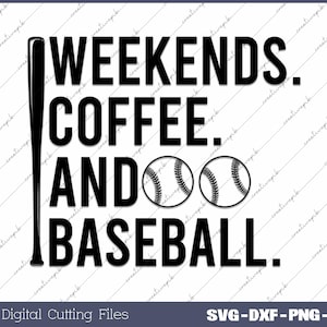 May include: Black and white graphic design with the text "Weekends. Coffee. And Baseball."  Two baseballs are included in the design.