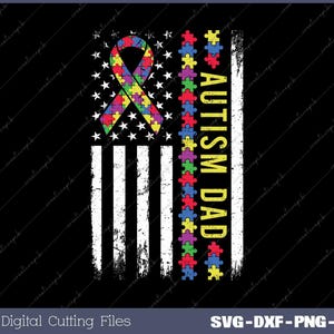 Autism Dad USA Flag Autism Awareness Svg, Png, Digital File
