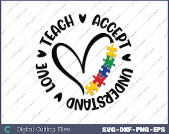 Accept Understand Teach Love Autism Awareness Svg, Png, Digital File