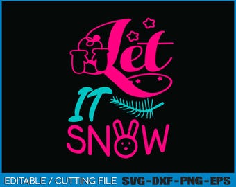 Let It Snow, Christmas, Svg, Png, Digital File