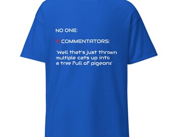 Funny F1 Commentator Shirt - Racing Fan Gift - Formula 1 Enthusiast Tee - Motorsport Lover Apparel - Car Gifts - Williams Blue