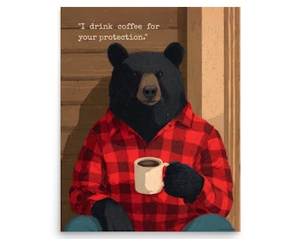 Funny Coffee Bear Poster: Rustic Cabin Wall Art Print