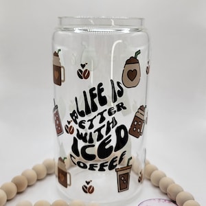 Life is Better with Iced Coffee Glass Cup - 16oz Cute Coffee Lover Gift, Bamboo Lid & Straw, Aesthetic Iced Coffee Cup, Reusable Glass Tumbl