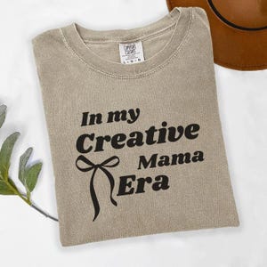 Creative Mama Era T-Shirt – Comfort Colors, Aesthetic Mom Shirt, Trendy Mama Tee, Vintage-Inspired Gift for Moms