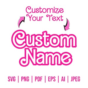 Custom Babe Svg, Custom Name, Pink Svg, Customize/Personalized Your Text Svg, Princess Svg, PNG, Cut Files, Cricut, Silhouette, Digital